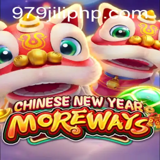 Explore the Exciting World of CHINESENEWYEARMOREWAYS on 979JILI.COM